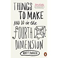 Things To Make And Do In The Fourth Dimension